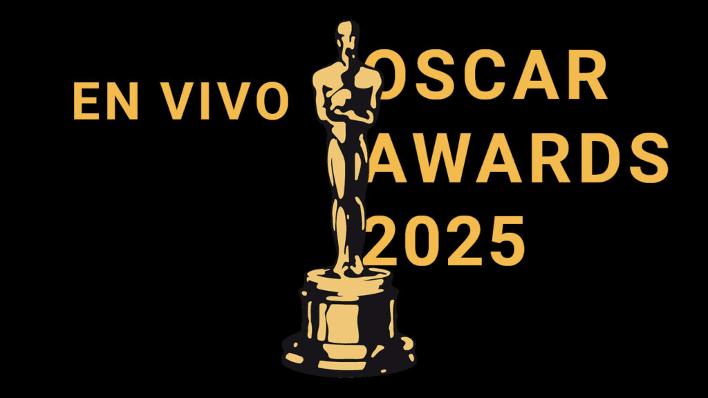 EN VIVO: Premiación Oscars Awards 2025